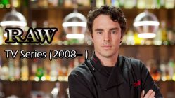 Raw TV Series (2008)