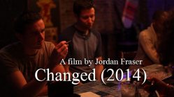 Changed (2014) gay film by Jordan Fraser