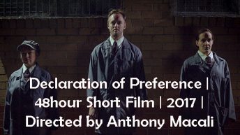 Declaration of Preference | 48hour Short Film | 2017 | Directed by Anthony Macali