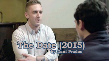 The Date (2015) gay short film by Dani Prados