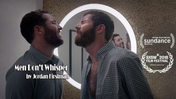 Men Don’t Whisper (2017) gay short film by Jordan Firstman