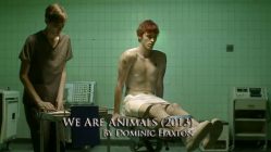 We Are Animals (2013) short film by Dominic Haxton