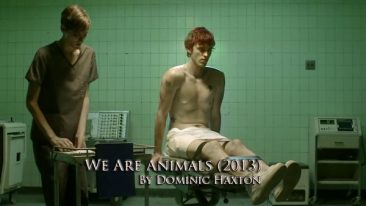 We Are Animals (2013) short film by Dominic Haxton