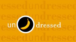 Undressed