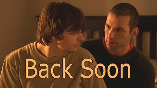 Back Soon (2007) gay film by Rob Williams
