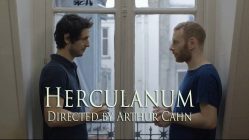 Herculanum (2016) gay short film by Arthur Cahn