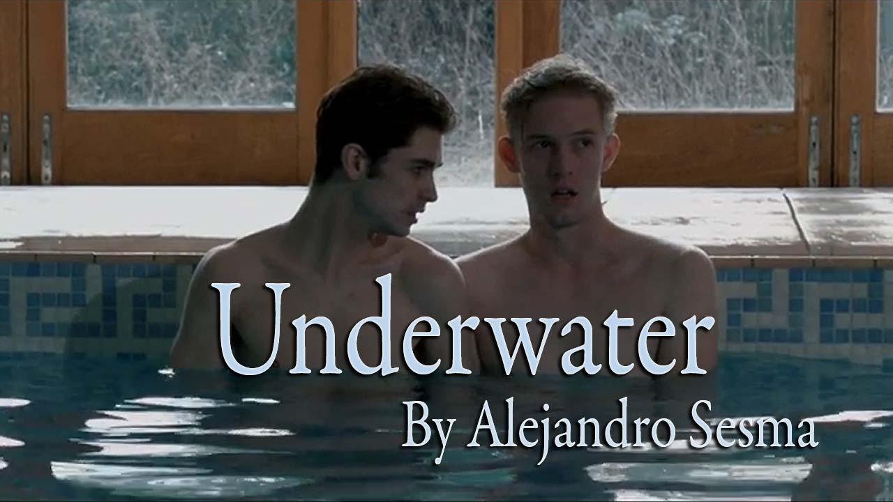 Underwater (2015) gay film by Alejandro Sesma - both version - Gay Themed  Movies
