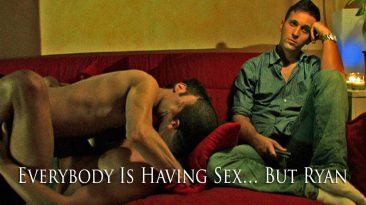 Everybody Is Having Sex... But Ryan
