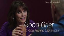 Coffee House Chronicles - Good Grief