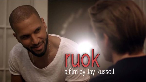 Ruok (2018) - a gay short film by Jay Russell
