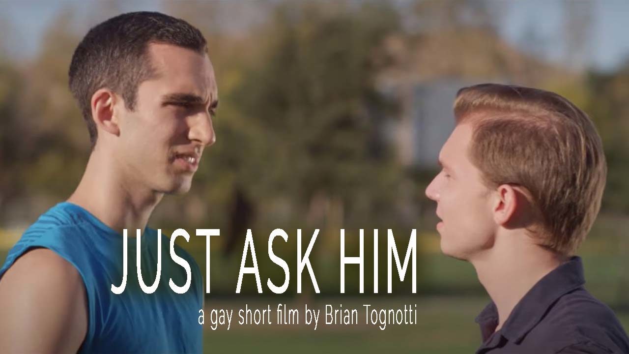 Just Ask Him