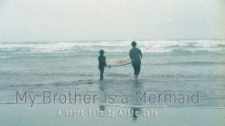 My Brother Is a Mermaid (2019)
