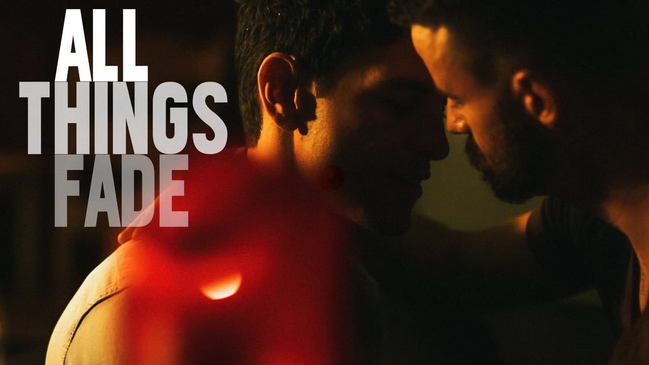 All Things Fade (2017)