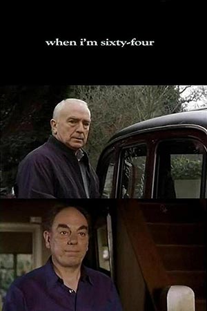 When I'm Sixty-Four (2004)