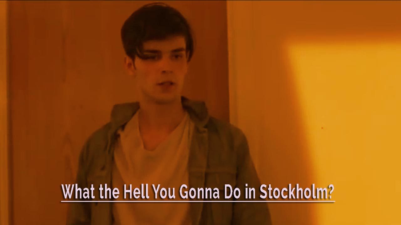 What the Hell You Gonna Do in Stockholm? (2013)