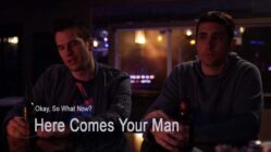 Here Comes Your Man