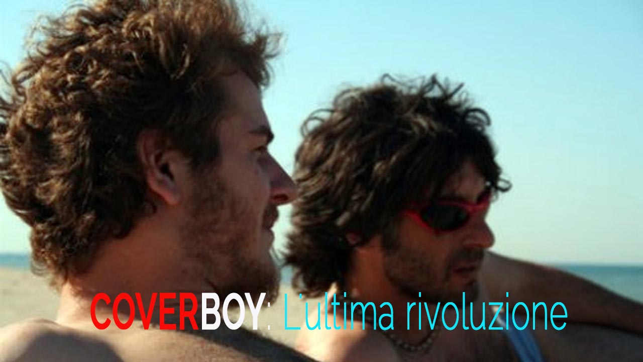 Cover boy: L'ultima rivoluzione (2007)