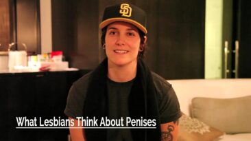 What Lesbians Think About Penises