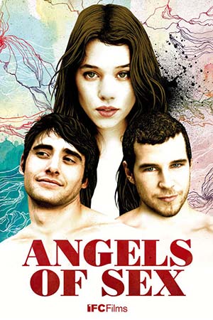 The Sex of the Angels (2012): A Bold Exploration of Love, Bisexuality, and Polyamory in Modern Spanish Cinema