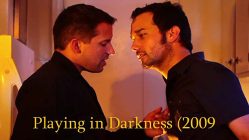 Playing in Darkness (2009)