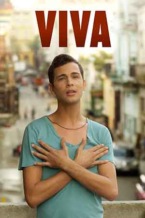 Viva (2015): Drag, Havana and a Father Too Hard to Love