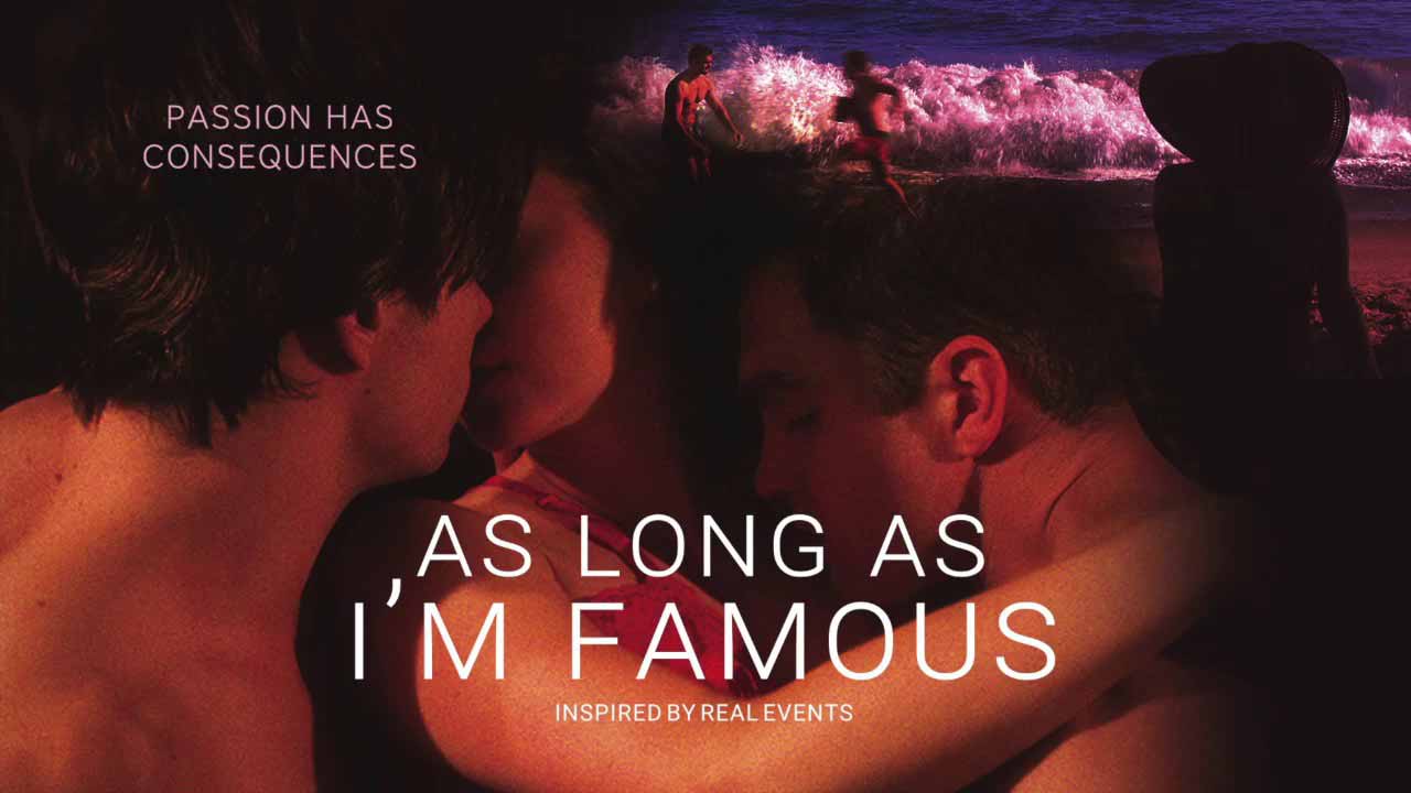 As Long As I'm Famous (2019)