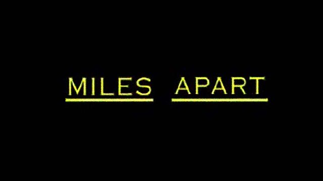 Miles Apart (2003)