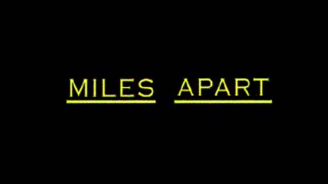 Miles Apart (2003)